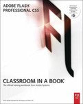 Classroom in a Book Ser.: Adobe Flash Professional CS5 Classroom in a Book by...