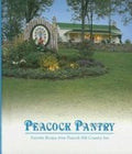 Peacock Pantry : Favorite Recipes from Peacock Hill Country Inn by Anita ...