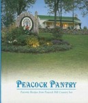 Peacock Pantry : Favorite Recipes from Peacock Hill Country Inn by Anita ...