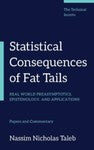 Technical Incerto Ser.: Statistical Consequences of Fat Tails : Real World...