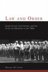 Columbia Studies in Contemporary American History Ser.: Law and Order : ...