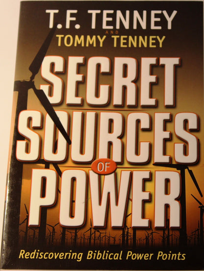 Secret Sources of Power: Rediscovering Biblical Power Points [Paperback] T. F.