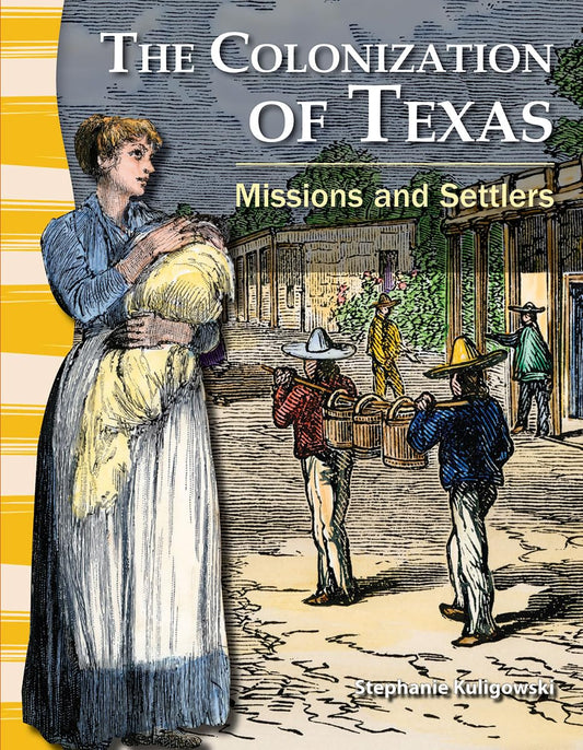 The Colonization of Texas (Social Studies Readers)