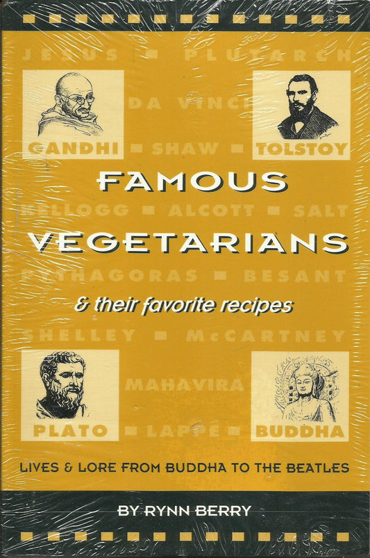 Famous Vegetarians and Their Favorite Recipes: Lives and Lore from Buddha to the Beatles [Paperback] Berry, Rynn