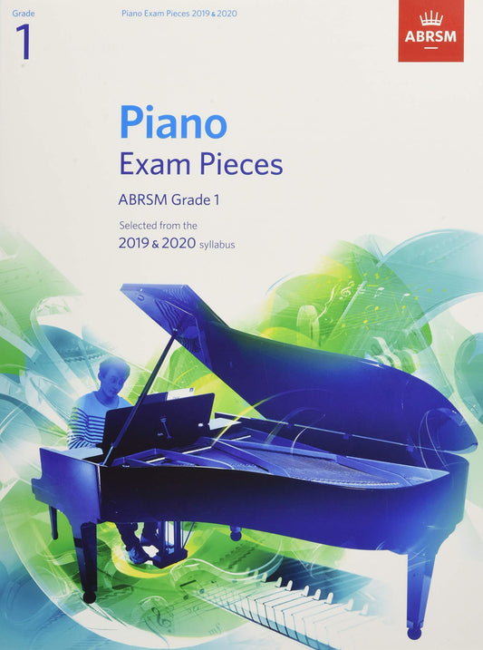 Piano Exam Pieces 2019 & 2020, ABRSM Grade 1: Selected from the 2019 & 2020 syllabus (ABRSM Exam Pieces)