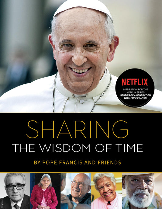 Sharing the Wisdom of Time [Hardcover] Pope Francis