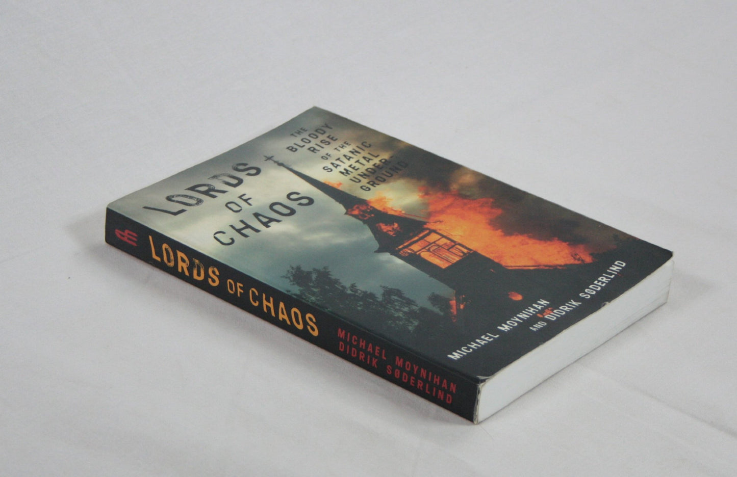 Lords of Chaos: The Bloody Rise of the Satanic Metal Underground [Paperback]