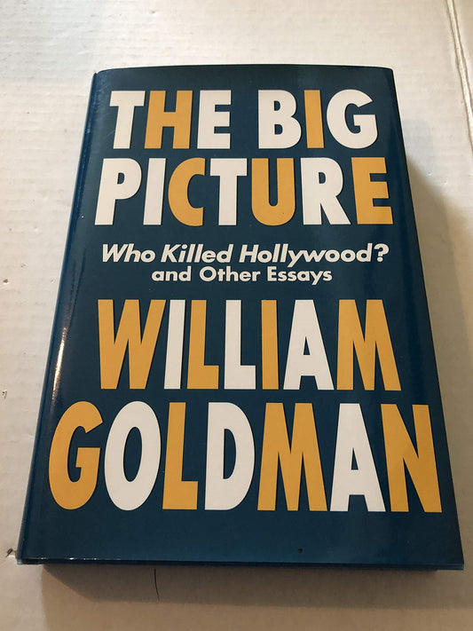 The Big Picture Goldman, William