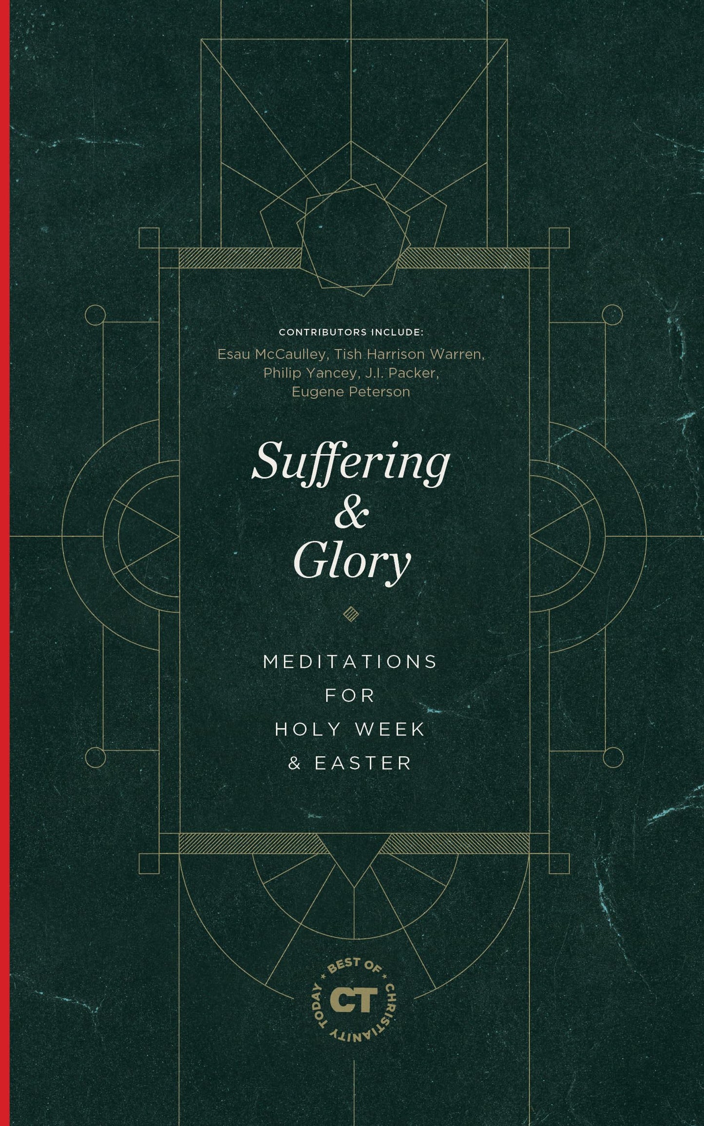 Suffering & Glory: Meditations for Holy Week and Easter (Best of Christianity