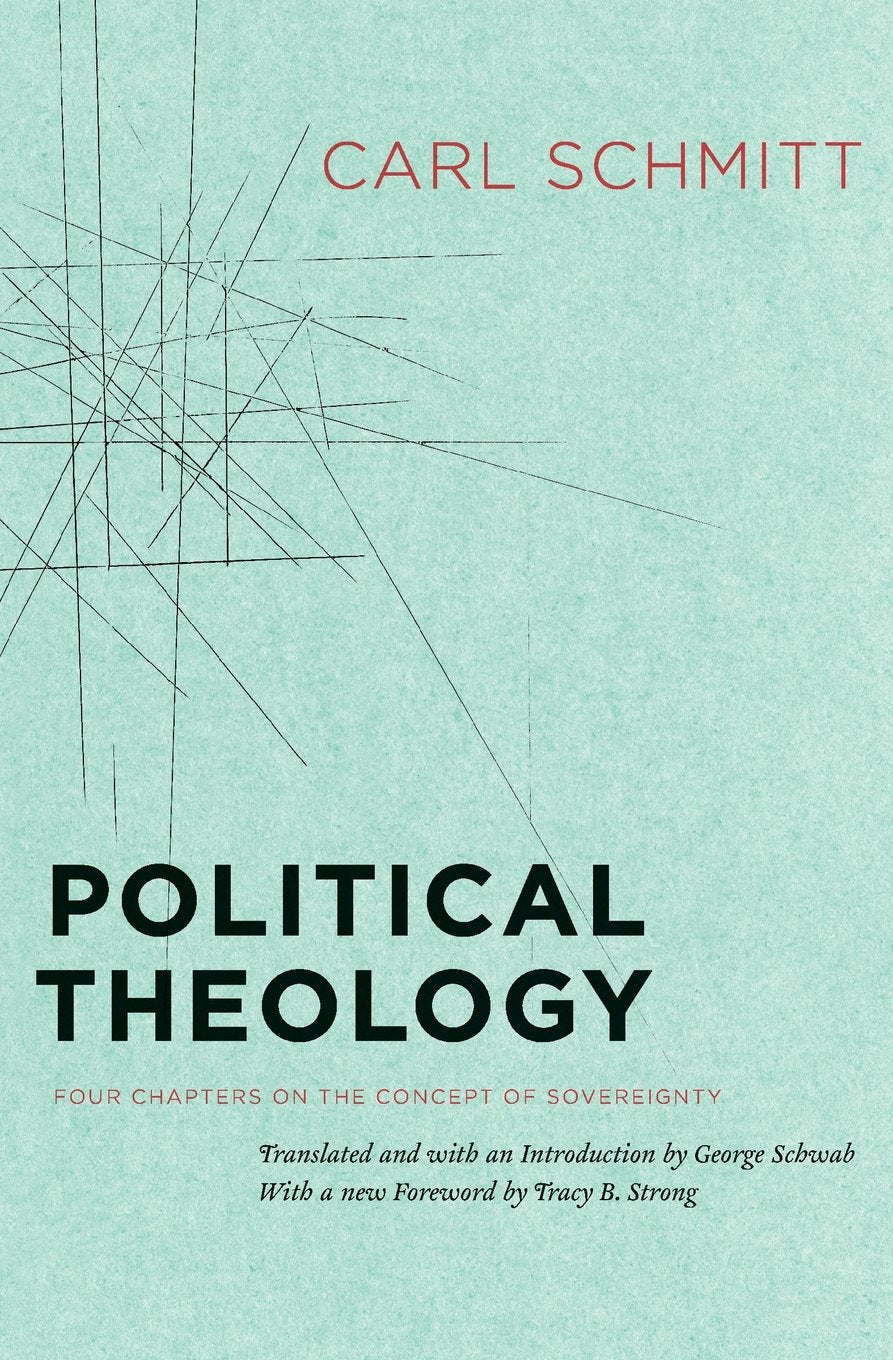 Political Theology: Four Chapters on the Concept of Sovereignty [Paperback] Carl - Acceptable