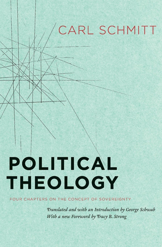 Political Theology: Four Chapters on the Concept of Sovereignty [Paperback] Carl - Acceptable