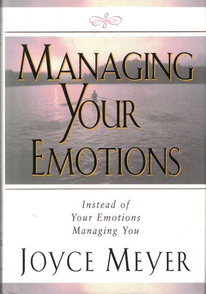 Managing Your Emotions [Hardcover] Meyer, Joyce