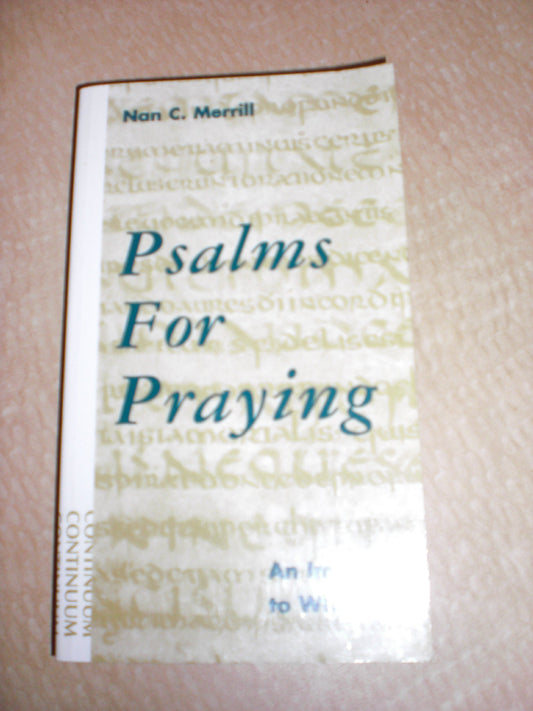 Psalms for Praying: An Invitation to Wholeness Merrill, Nan C.