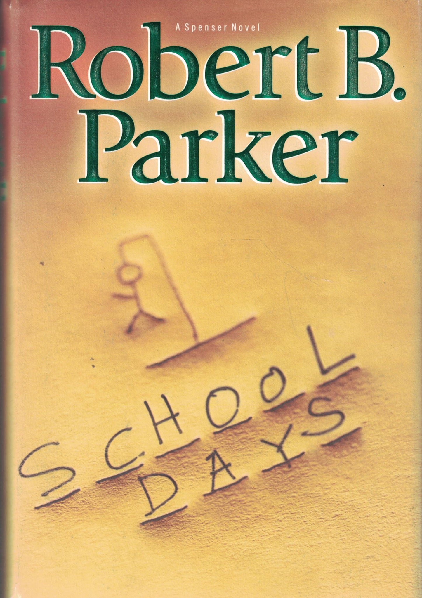 School Days (Spenser Mystery) Parker, Robert B.