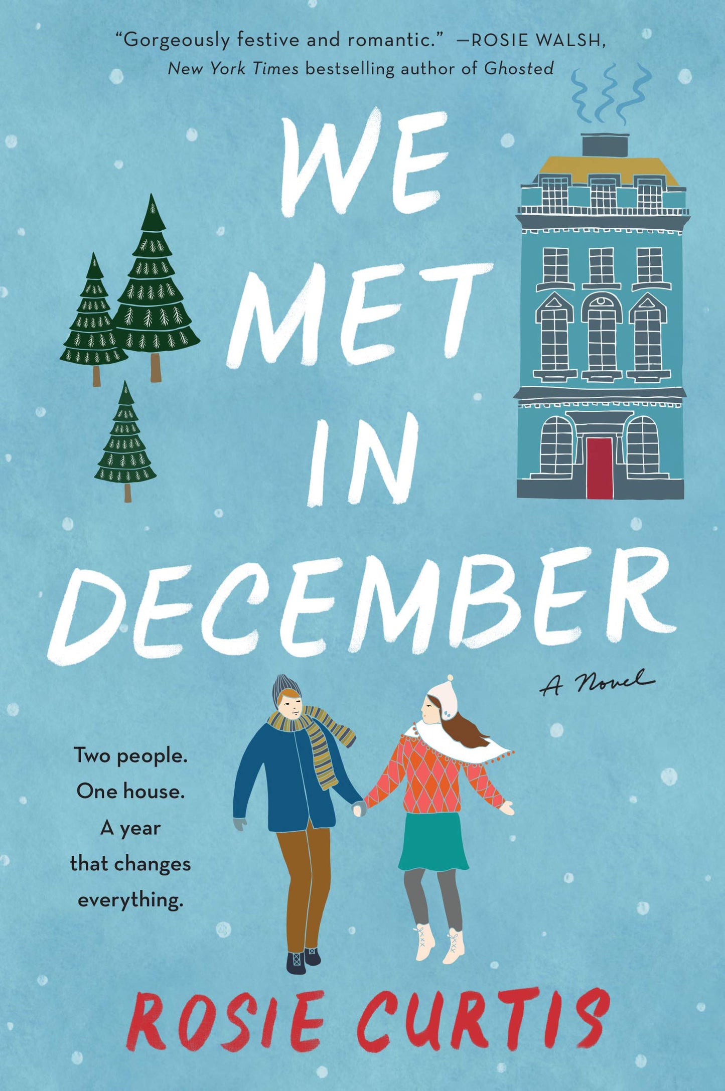 We Met in December: A Novel [Paperback] Curtis, Rosie