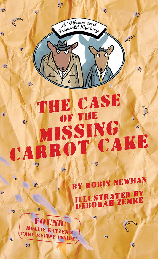 The Case of the Missing Carrot Cake: A Wilcox & Griswold Mystery (Wilcox &