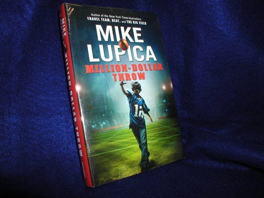 Million-Dollar Throw Lupica, Mike