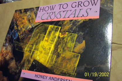 How to grow crystals [Paperback] Honey Andersen