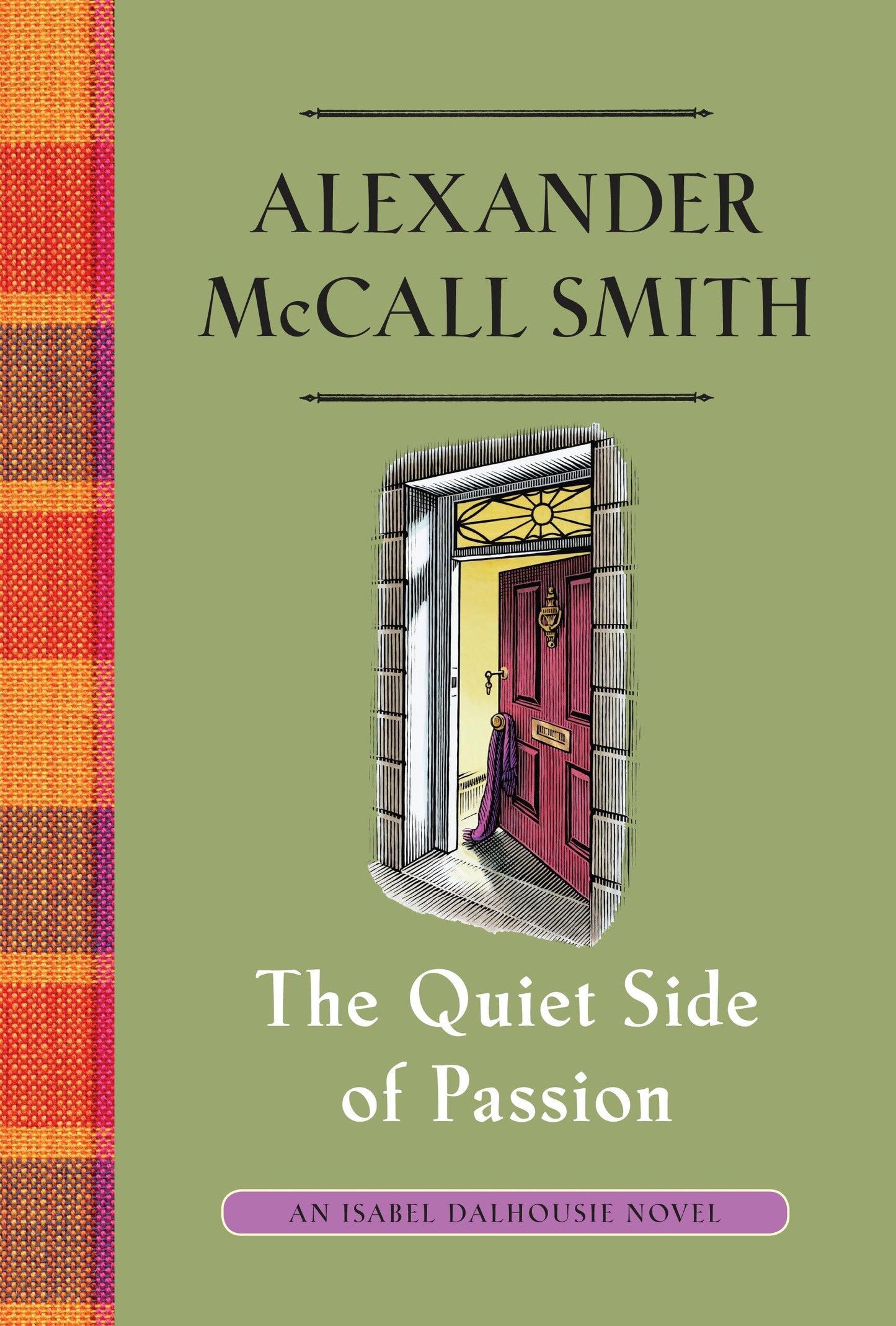 The Quiet Side of Passion: An Isabel Dalhousie Novel (12) [Hardcover] McCall