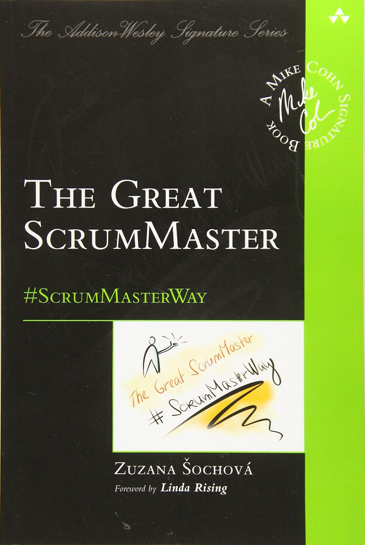 Great ScrumMaster, The: #ScrumMasterWay (Addison-Wesley Signature Series (Cohn)) - Good