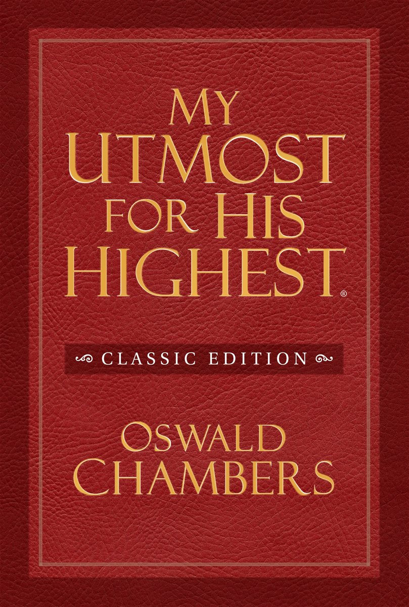 My Utmost for His Highest Classic Edition Chambers, Oswald - Good