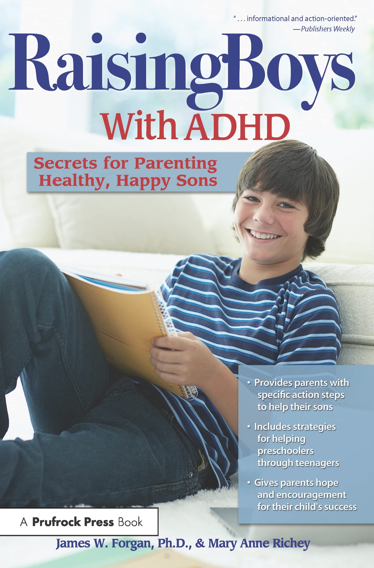 Raising Boys With ADHD: Secrets for Parenting Healthy, Happy Sons Mary Anne