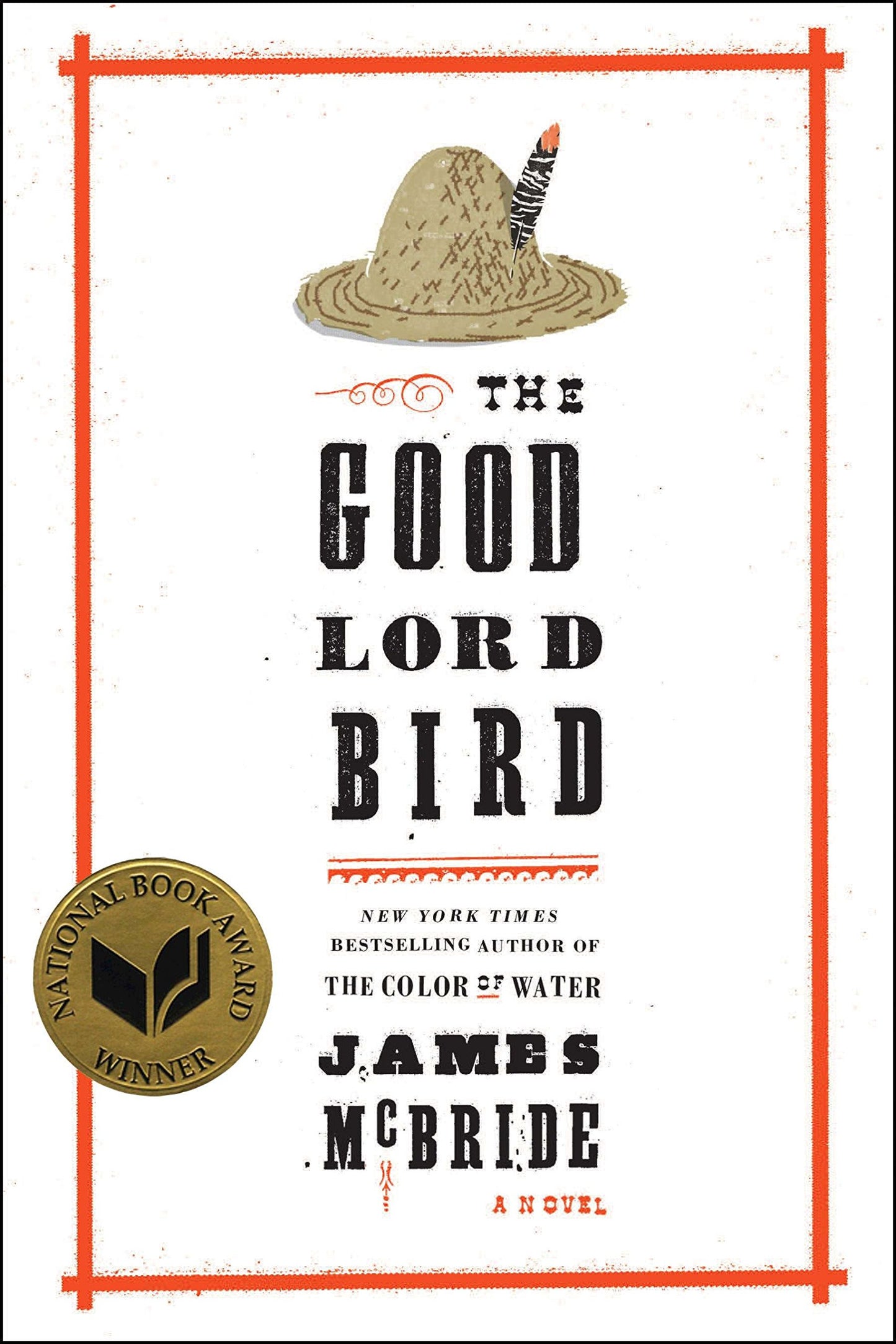 The Good Lord Bird (National Book Award Winner): A Novel