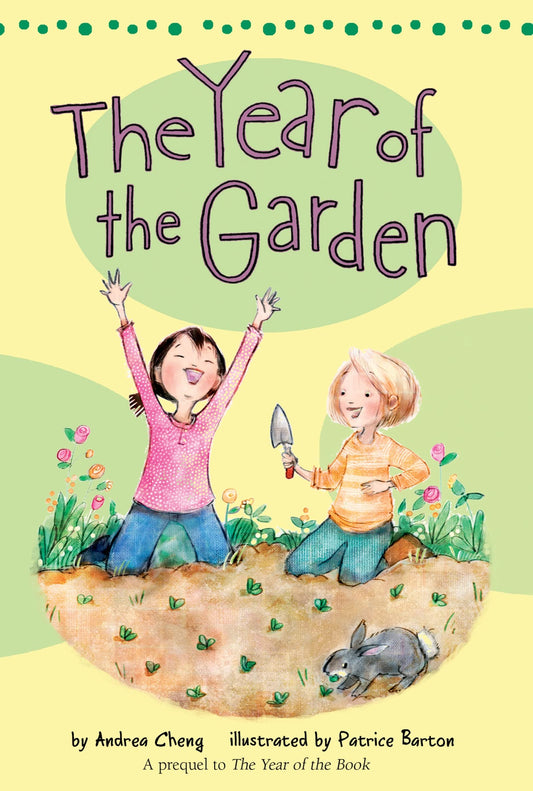 The Year of the Garden (An Anna Wang novel, 5) Cheng, Andrea and Barton, Patrice