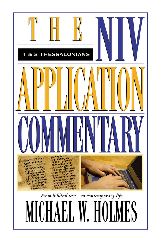 NIV Application Commentary 1 & 2 Thessalonians [Hardcover] Holmes, Michael W.