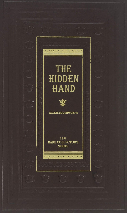 The Hidden Hand (Classic Collection, RARE COLLECTOR'S SERIES) [Leather Bound]