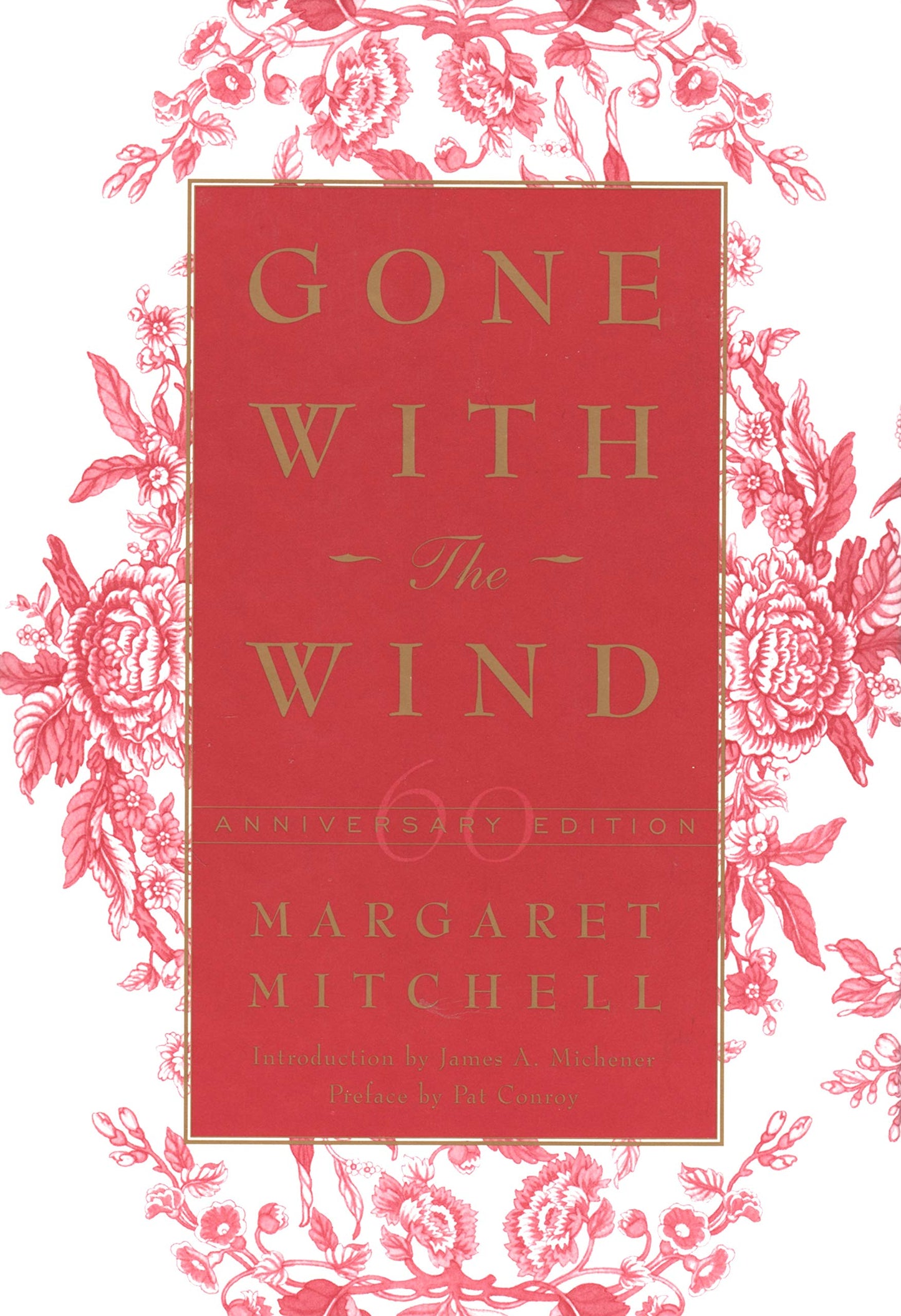 Gone With The Wind: 60th Anniversary Edition Margaret Mitchell; James A Michener