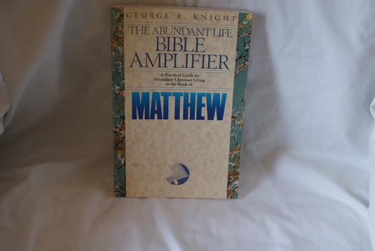 Matthew : the Gospel of the kingdom Knight, George R.