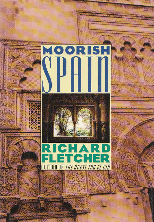 Moorish Spain Richard A. Fletcher - Good