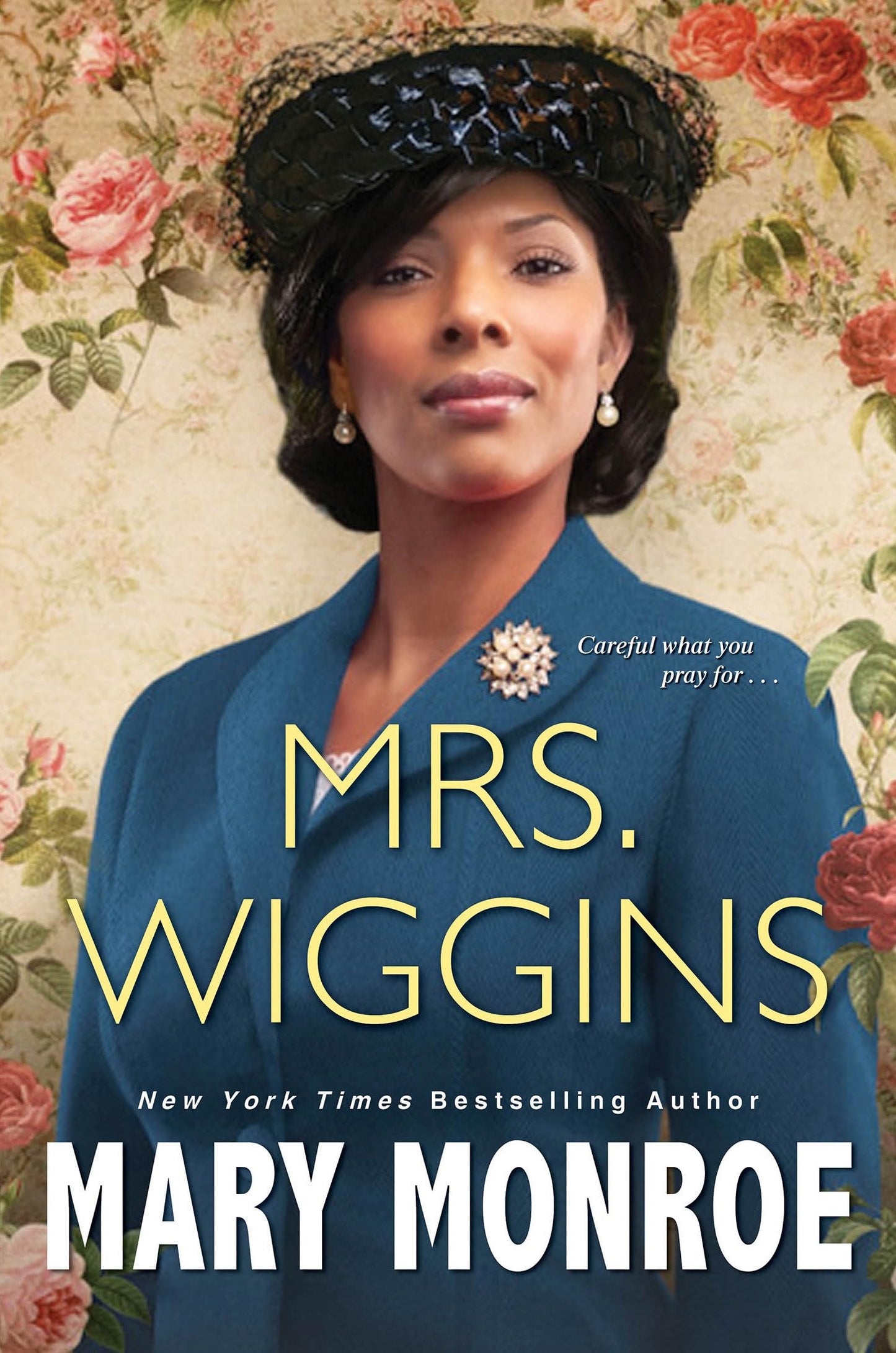 Mrs. Wiggins (A Lexington, Alabama Novel) [Hardcover] Monroe, Mary - Good