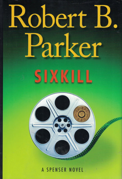 Sixkill (Spenser Mystery) [Hardcover] Parker, Robert B.