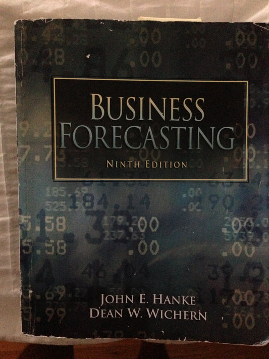 Business Forecasting [Paperback] Hanke, John and Wichern, Dean - Good