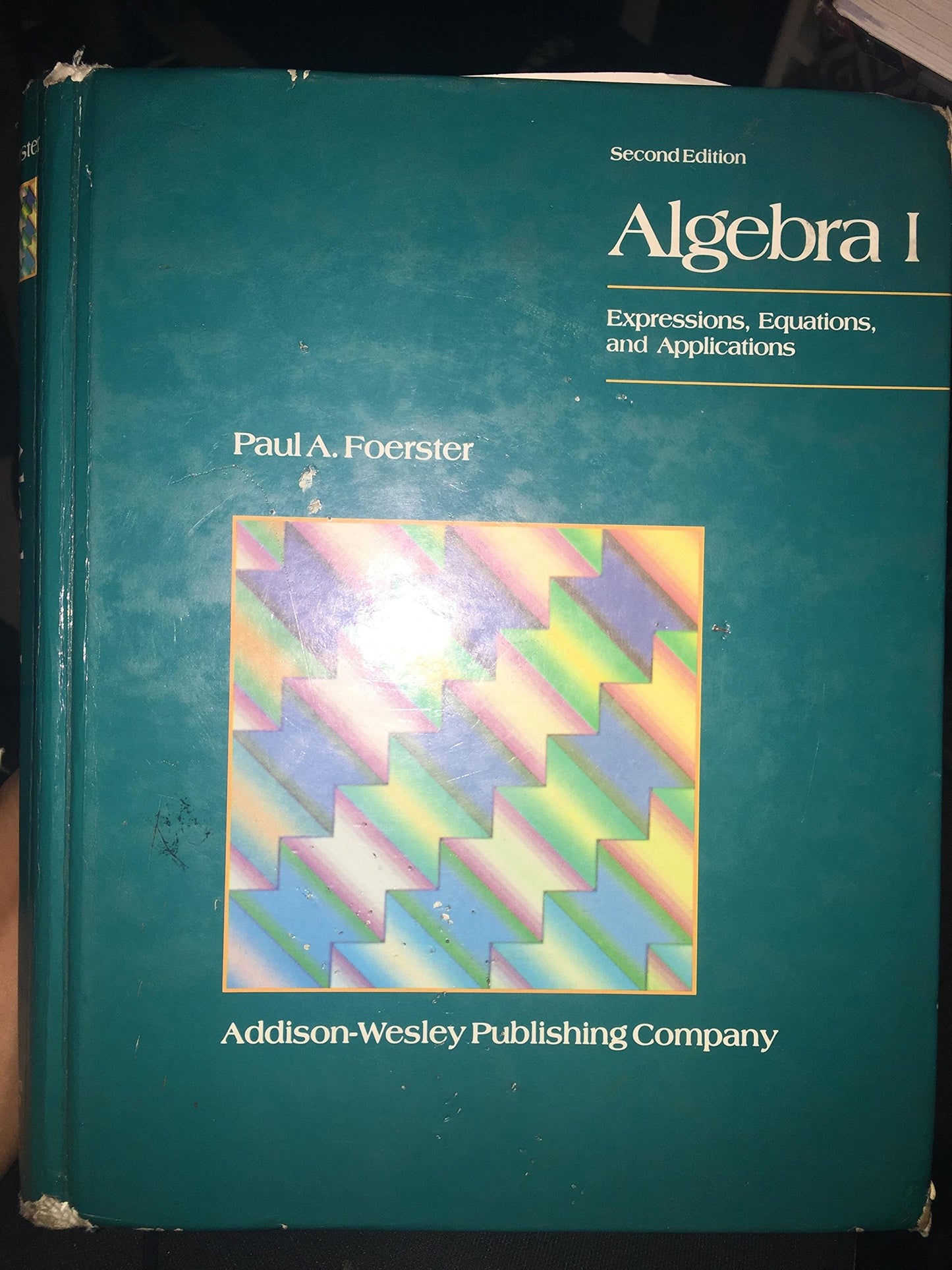 Algebra 1 (Expressions, Equasions, and Applications) [Hardcover] Paul A Foerster - Acceptable