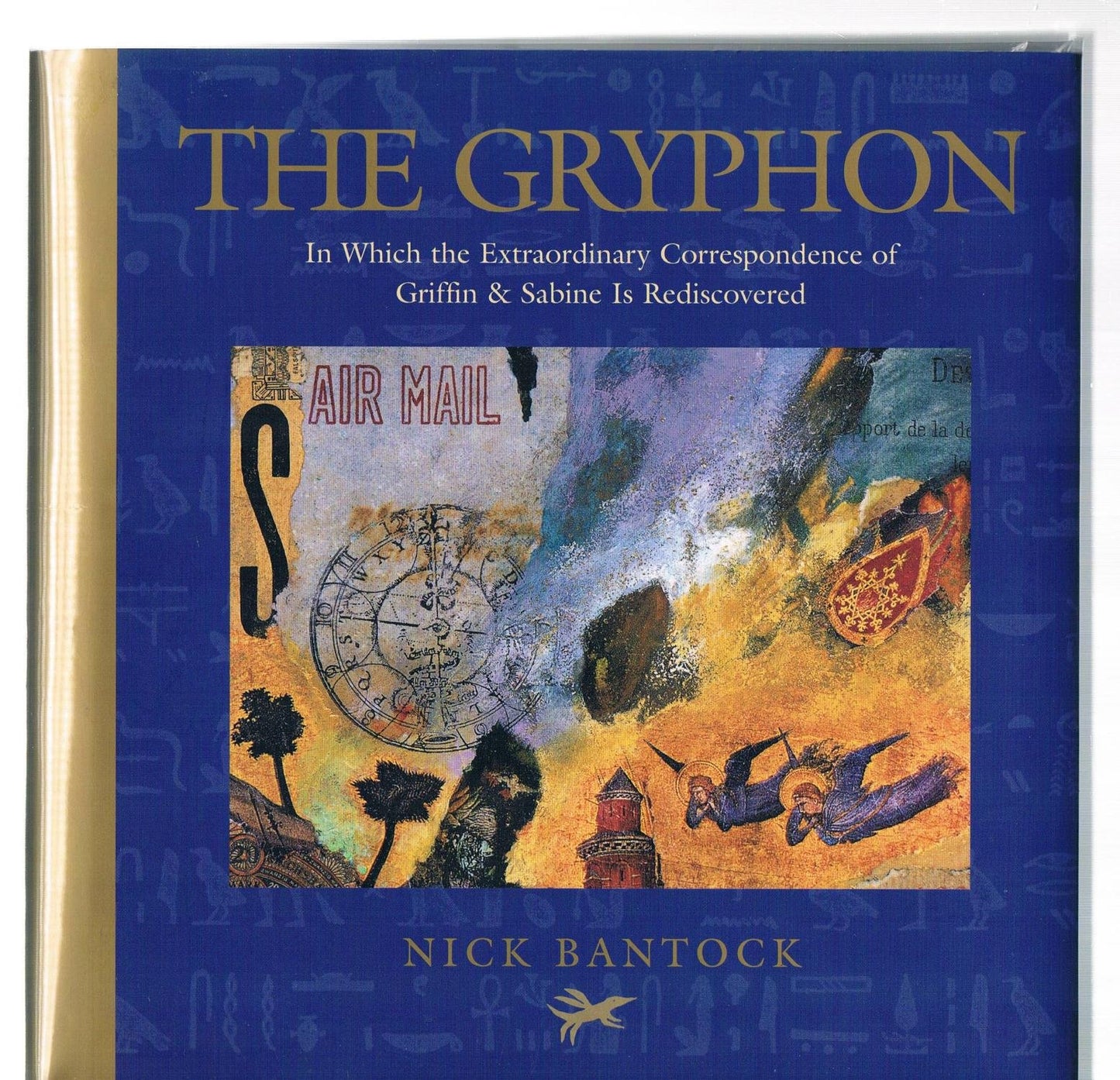 The Gryphon: In Which the Extraordinary Correspondence of Griffin & Sabine Is Rediscovered