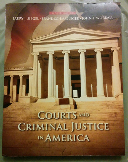 Courts and Criminal Justice in America (2nd Edition) - Good