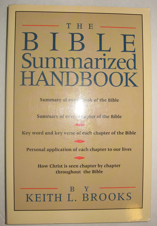 The Bible Summarized Handbook Brooks, Keith L. - Good