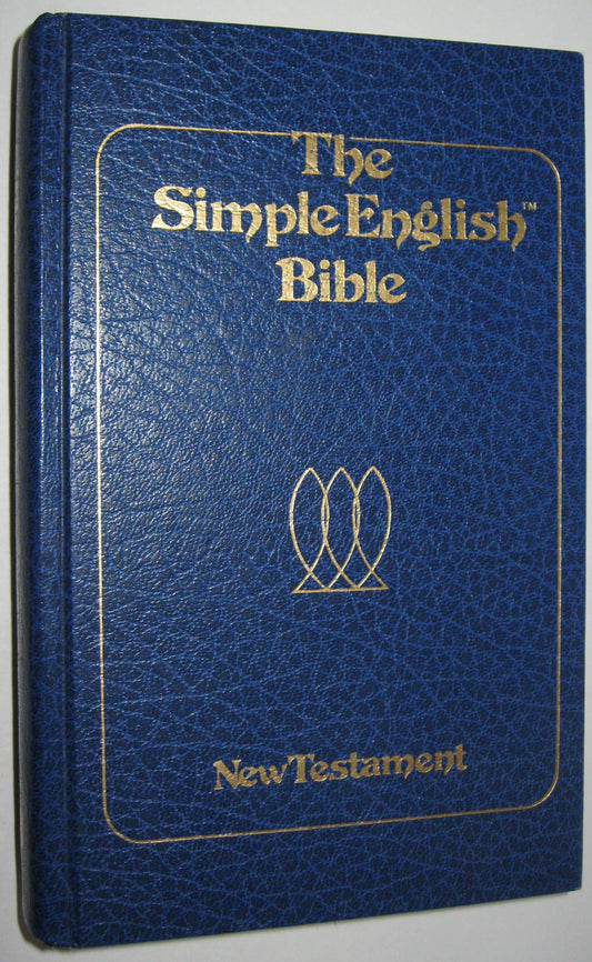 THE SIMPLE ENGLISH BIBLE - NEW TESTAMENT American Edition [Hardcover] Inc. International Bible Translators - Very Good