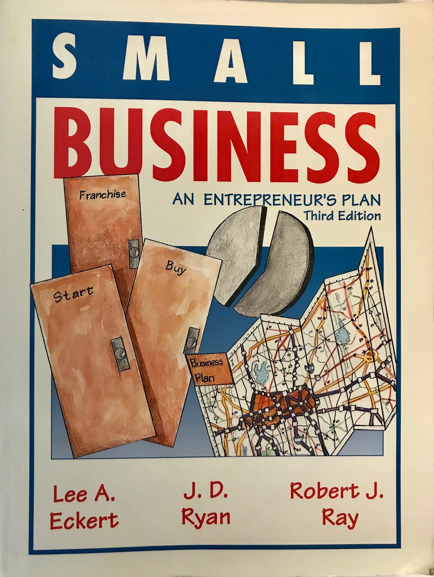 Small Business: An Entrepreneur's Plan [Paperback] J.D. Ryan; Lee A. Eckert and Robert J. Ray - Very Good