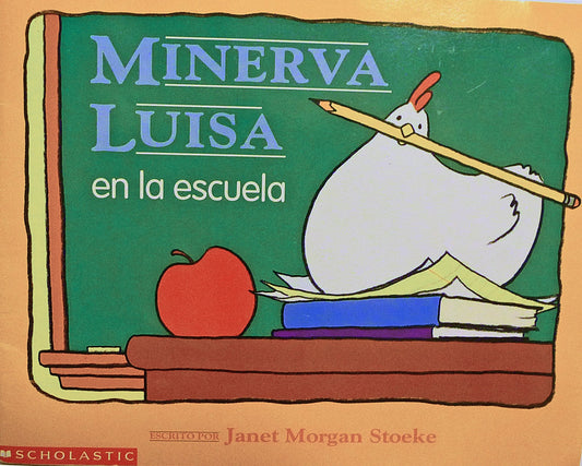 Minerva Luisa en la escuela [Paperback] Janet Morgan Stoeke - Good