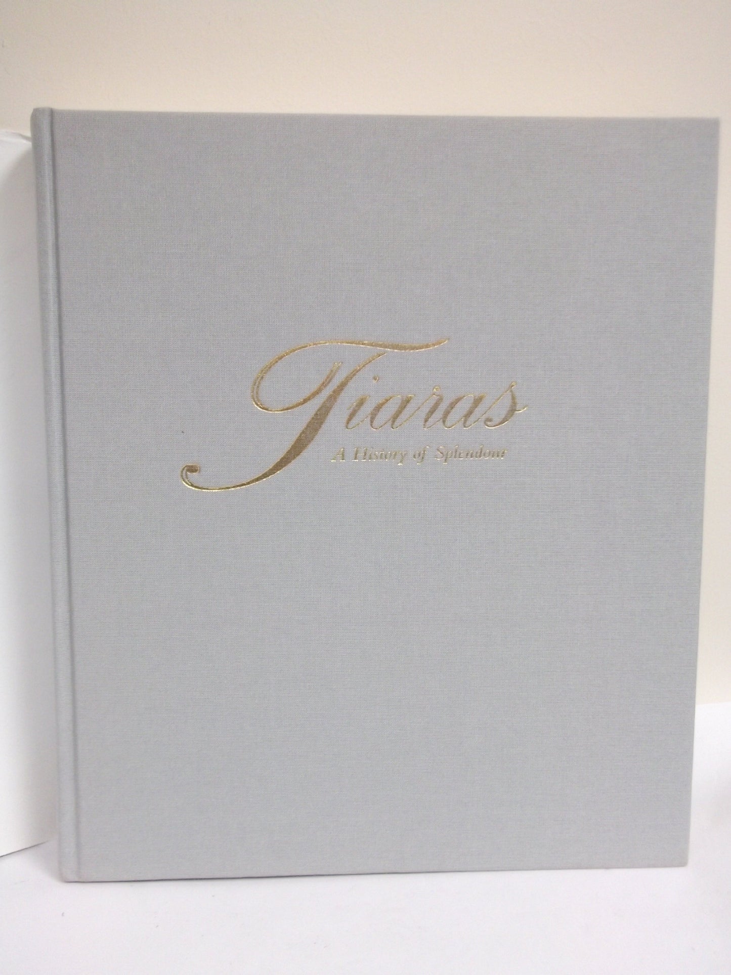 Tiaras - A History of Splendour Geoffrey C. Munn - Good