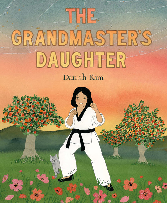 The Grandmaster's Daughter [Hardcover] Kim, Dan-ah