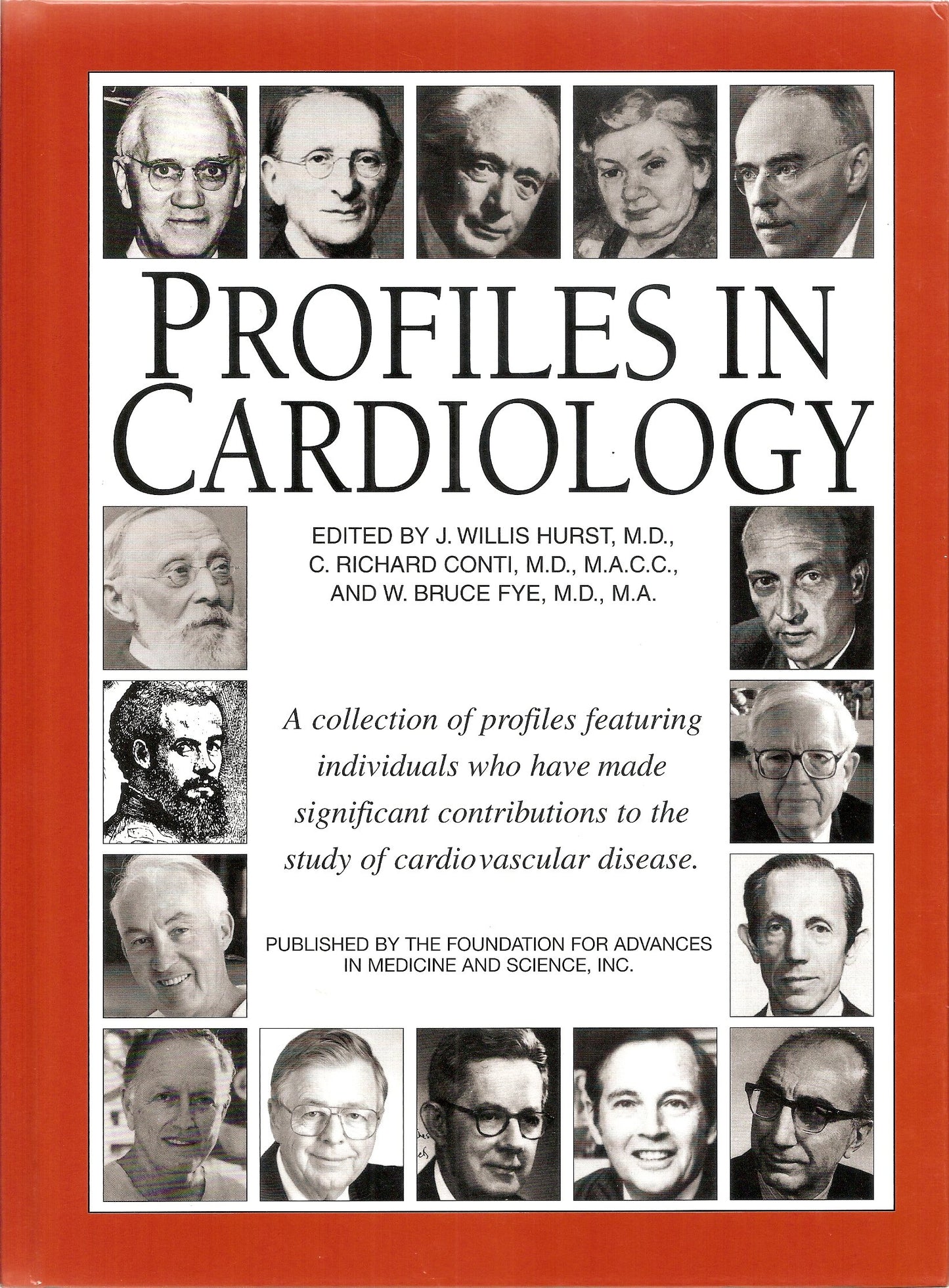 Profiles in Cardiology: A collection of profiles featuring individuals who have made significant contributions to the study of cardiovascular disease - Very Good