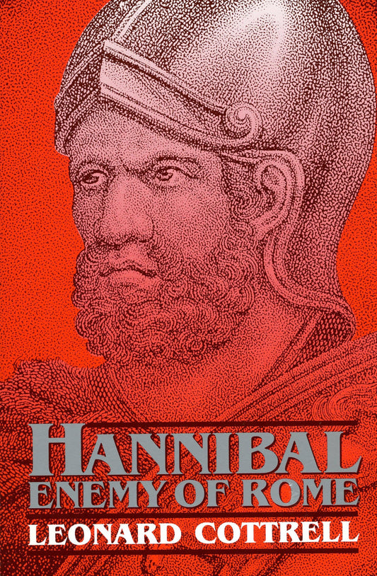 Hannibal: Enemy Of Rome [Paperback] Cottrell, Leonard