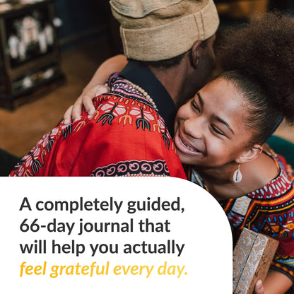 The Gratitude Sidekick Journal: A 66-Day Daily Gratitude & Mindfulness Journal for Developing A Habit of Gratitude & Postivity