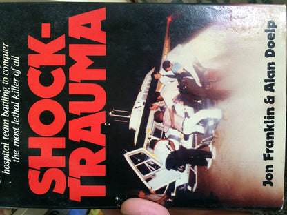 Shock-Trauma [Hardcover] Jon Franklin and Alan Doelp - Good