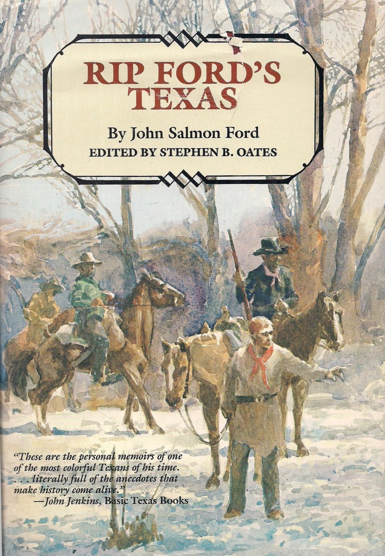 Rip Ford's Texas (Personal Narratives of the West) Ford, John Salmon and Oates, Stephen B. - Good